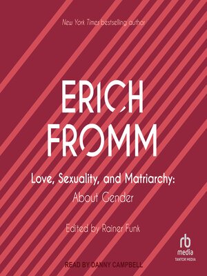 cover image of Love, Sexuality, and Matriarchy